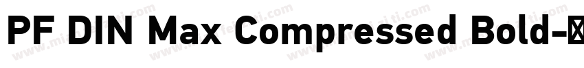 PF DIN Max Compressed Bold字体转换